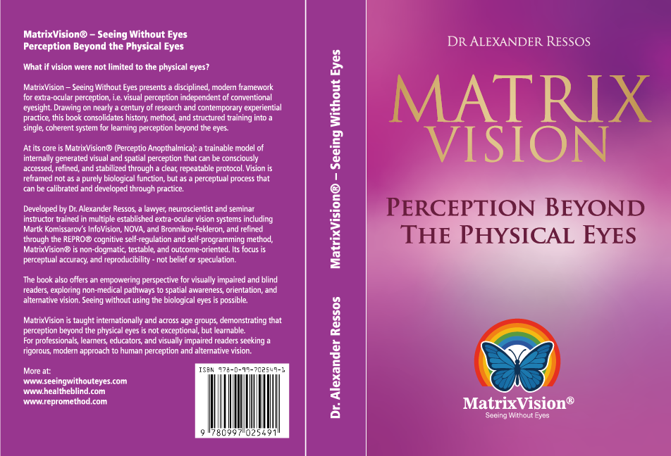 Book - Ressos, Dr. Alexander - MatrixVision - Seeing Without Eyes. Perception Beyond the Physical Eyes.